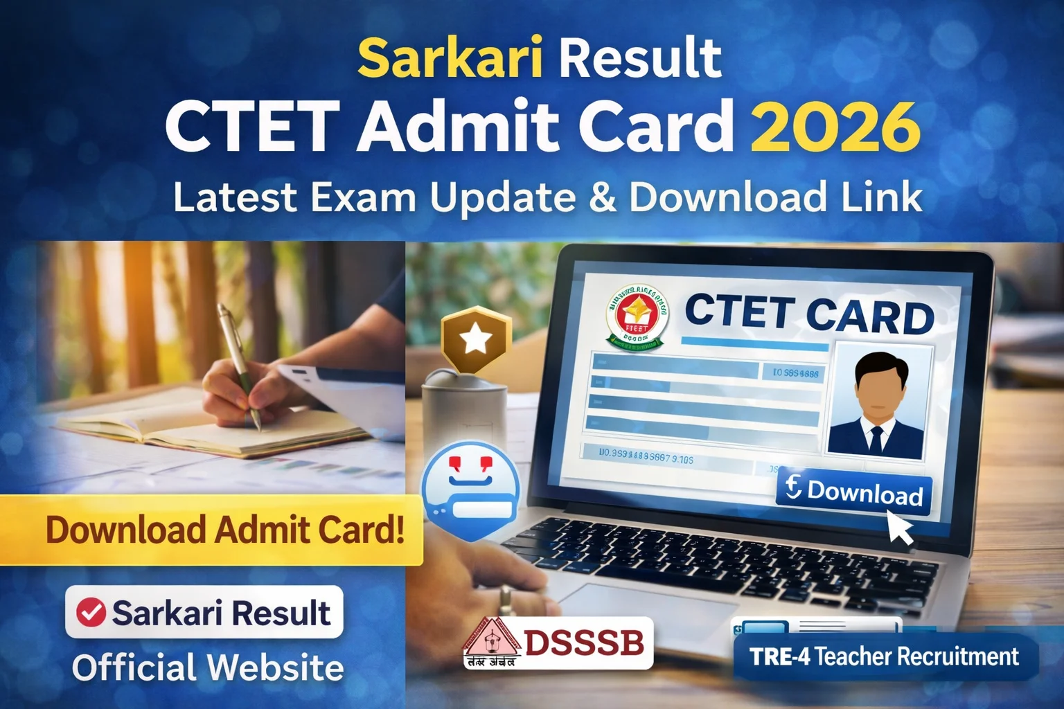 Sarkari Result CTET Admit Card Update 2026: Latest Exam News, Download Process & Important Guidelines